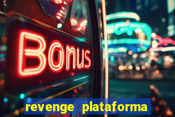 revenge plataforma de jogos